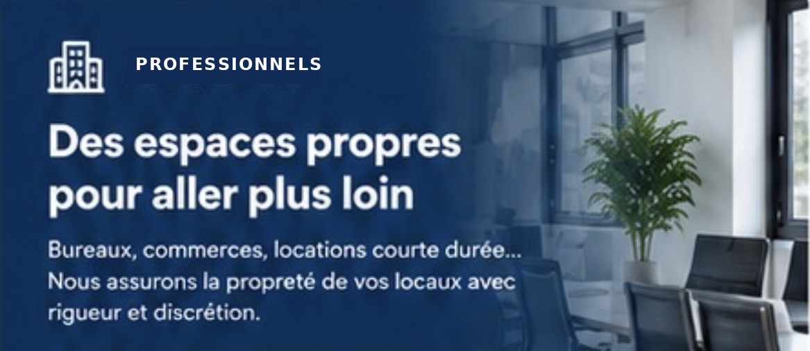 Services professionnels — Des espaces propres pour aller plus loin